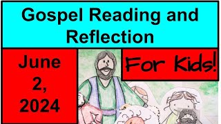 Gospel Reading and Reflection for Kids  June 2 2024  Mark 141216 2226 [upl. by Ssalguod]