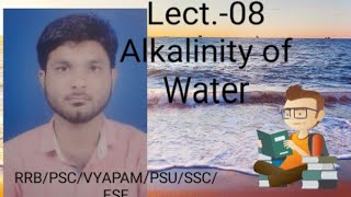 lect08 Alkalinity of water Devendra sirenvironment engineering [upl. by Stamata]