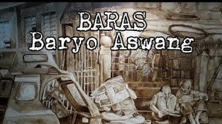 BARAS  Baryo Aswang [upl. by Koah]