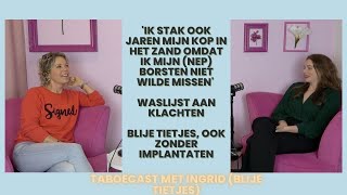 36 Neptieten explantatie en Breast Implant Illness met Ingrid van Blije Tietjes [upl. by Sillyhp939]