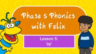 Phase 5 Phonics for Kids 5 oy [upl. by Preuss]