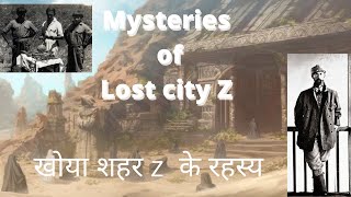 Story of Lost City Z Percy Fawcett Hindi [upl. by Ikcaj166]