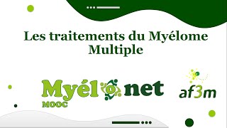 Webconférence 02 Les traitements classiques du Myélome multiple [upl. by Kellie55]