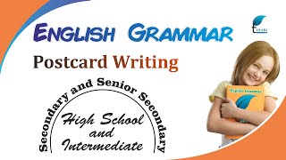 English Grammar for the Class 9 and 10 Topic Postcard Writing  Writing Skills Series [upl. by Inahs213]