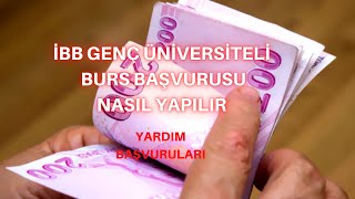 İBB GENÇ ÜNİVERSİTELİ BURS BAŞVURUSU NASIL YAPILIR 2020 [upl. by Chew250]