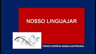 Nosso Linguajar [upl. by Binnie697]