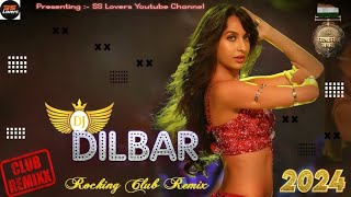 DILBAR DILBAR Song  Club Remix  Nora Fatehi New Song  Satyameva Jayate  SS Lovers  Neha Kakkar [upl. by Nosreg475]