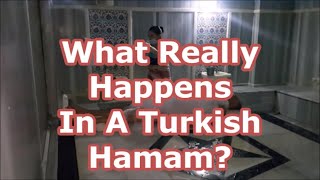 What Really Happens In A Hamam Turkish Bath  We Show You [upl. by Adym]