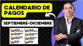 👉 CALENDARIO De PAGO SEPTIEMBREDICIEMBRE DEVOLUCIÓN IVA RENTA CIUDADANA y JOVEN COLOMBIA MAYOR✅ [upl. by Stockmon614]