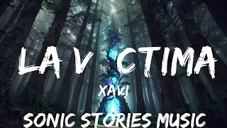 Xavi  La Víctima LetraLyrics  25mins  Feeling your music [upl. by Nashbar]