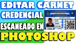 Guía Paso a Paso para Editar y Retocar Carnets o Credenciales Escaneadas en Photoshop [upl. by Ikey]