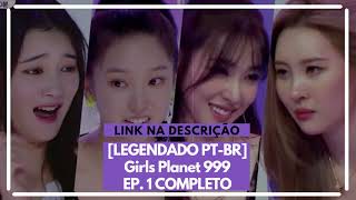 LEGENDADO PTBR EP 1 Girls Planet 999 EP 1 COMPLETO [upl. by Damali]