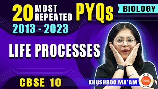 Most Repeated Questions from Life Processes 📊 Class 10 Science PYQs [upl. by Erised397]