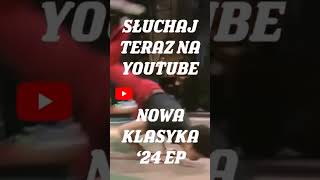 NOWA KLASYKA 24 EP 2024 fifi hiphop szczecinek rap music polska bananaice dobro wilk [upl. by Ruthy]