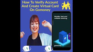 How To Verify Account And Create A Virtual Card On Gomoney Appgomoney money makemoneyonline [upl. by Notgnilra]