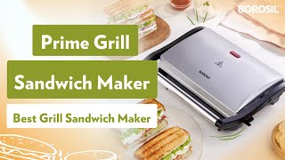 Prime Grill Sandwich Maker  Best Grill Sandwich Maker  Borosil [upl. by Sirc]