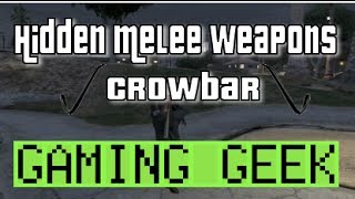 GTA 5 Hidden Melee Weapons Crowbar Location [upl. by Bernardo]