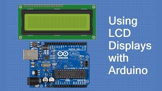 Using LCD Displays with Arduino [upl. by Adnot754]