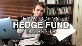 How I Got My Hedge Fund Internship StepByStep [upl. by Akirej]