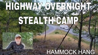 Highway Island  Stealth Camp  Overnight Solo Stealth Camping  Hammock stealthcampingalliance [upl. by Ylrebmyk785]