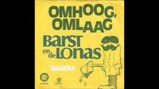 Barst en de Lonas  Omhoog omlaag [upl. by Grimona15]