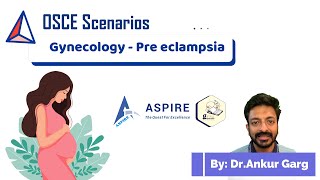 Pre eclampsia  OSCE Scenarios  Aspire Education  PLAB2 [upl. by Nnahoj]