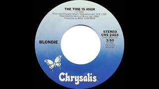 1981 HITS ARCHIVE The Tide is High  Blondie a 1 recordstereo 45 single version [upl. by Atul940]