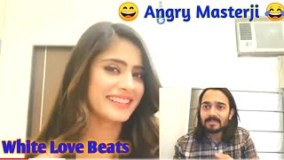 BB ki vines  Angry Masterji Part 15 Reaction  Reaction By Vaishali takkar  White Love Beats [upl. by Kazue]