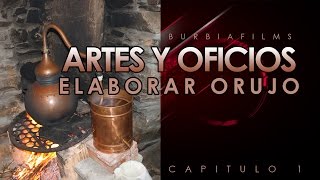 ARTES Y OFICIOS cap1 DESTILAR ORUJO [upl. by Charie]