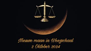 Nieuwe maan in Weegschaal  2 Oktober 2024 🌑♎️ [upl. by Sirotek]