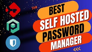 The BEST self hosted password manager is [upl. by Epolenep]