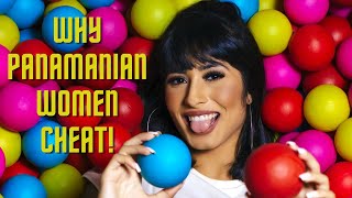 Why Panamanian Women Cheat [upl. by Cherianne]