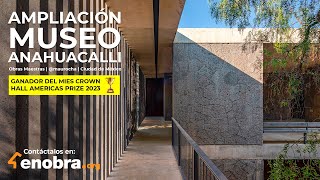 Impresionante AMPLIACIÓN para el MUSEO ANAHUACALLI  Mauricio Rocha  Obras Maestras [upl. by Us]