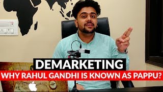 DeMarketing  Why Rahul Gandhi is Known as Pappu  What is DeMarketing  Marketing Course in Hindi [upl. by Cronin197]