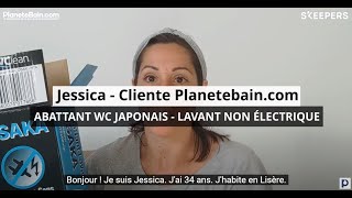 ABATTANT WC JAPONAIS LAVANT NON ÉLECTRIQUE l’avis de Jessica cliente Planetebaincom [upl. by Katushka848]