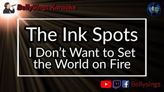 The Ink Spots  I Dont Want to Set the World on Fire Fallout Karaoke [upl. by Yesiad915]