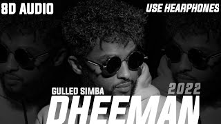 GULLED SIMBADHEEMANOFFICAL 8D AUDIO 2022 [upl. by Arrim]