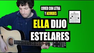 Ella dijo  Estelares  Cover en guitarra [upl. by Willcox]