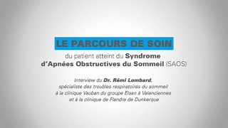 ResMed – Le parcours de soin du patient atteint du SAOS Interview Dr Lombard [upl. by Jamison]