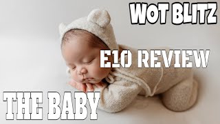 WOT Blitz  The BABY E100 E10 review [upl. by Vookles375]