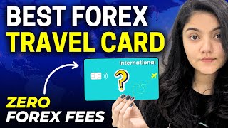 Best Forex International Card in India Best Travel Credit Card [upl. by Twyla]