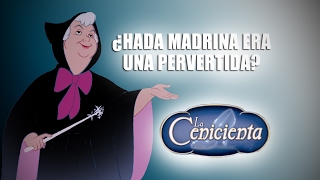 ¿La Hada Madrina era Pervertida  La Cenicienta 1950 Spoilers y Teorías [upl. by Keyes]