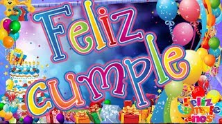 felicidades en tu dia FELIZ CUMPLEAÑOS [upl. by Vashti]