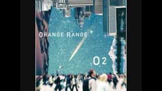 ORANGE RANGE Ｏ２～オー・ツー [upl. by Kovacev269]