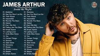 JamesArthur Greatest Hits Full Album  Best Songs Of JamesArthur Playlist 2021 [upl. by Cole576]