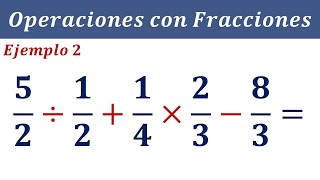 Operaciones con Fracciones Suma Resta Multiplicación y División │ Operaciones Fracciones Jerarquía 2 [upl. by Nyar559]