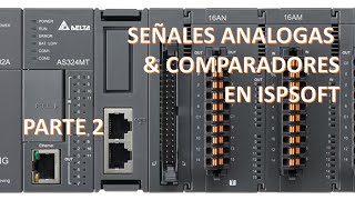 Aprende a PROGRAMAR PLC SEÑALES ANALOGICAS amp COMPARADORES EN ISPSOFT PARTE 2 [upl. by Power]