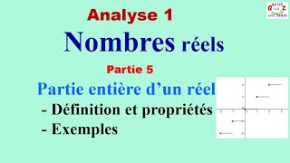 Analyse 1  Partie entière Définition et propriétés [upl. by Hayifas]