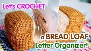 How to crochet a Bread Loaf LetterOrganizer [upl. by Eisnyl511]