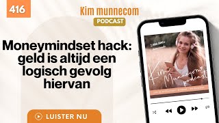 Moneymindset Hack Geld Is Altijd Een Logisch Gevolg Hiervan 416 [upl. by Neiht]